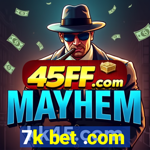 7k bet .com